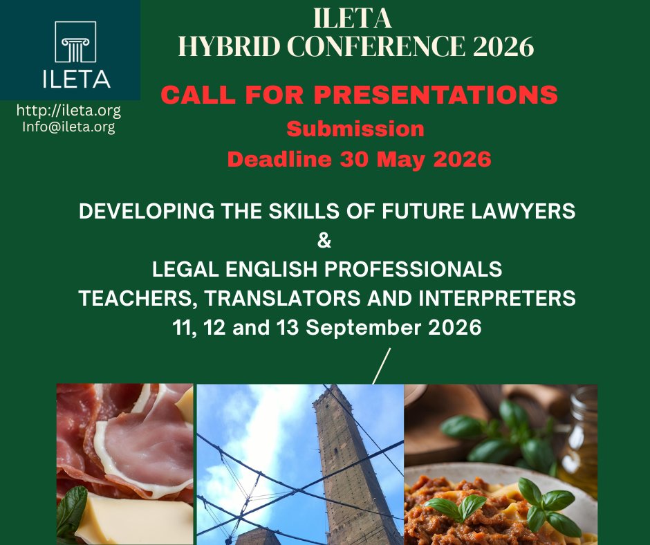 ILETAGlobal's tweet photo. CALL FOR PRESENTATIONS: ILETA HYBRID CONFERENCE 2026
DEVELOPING THE SKILLS OF FUTURE LEGAL ENGLISH PROFESSIONALS
TEACHERS, TRANSLATORS AND INTERPRETERS

#ILETA2026
#legalEnglishWorkshop
#legalEnglish https://t.co/QtsMbYd4Ka