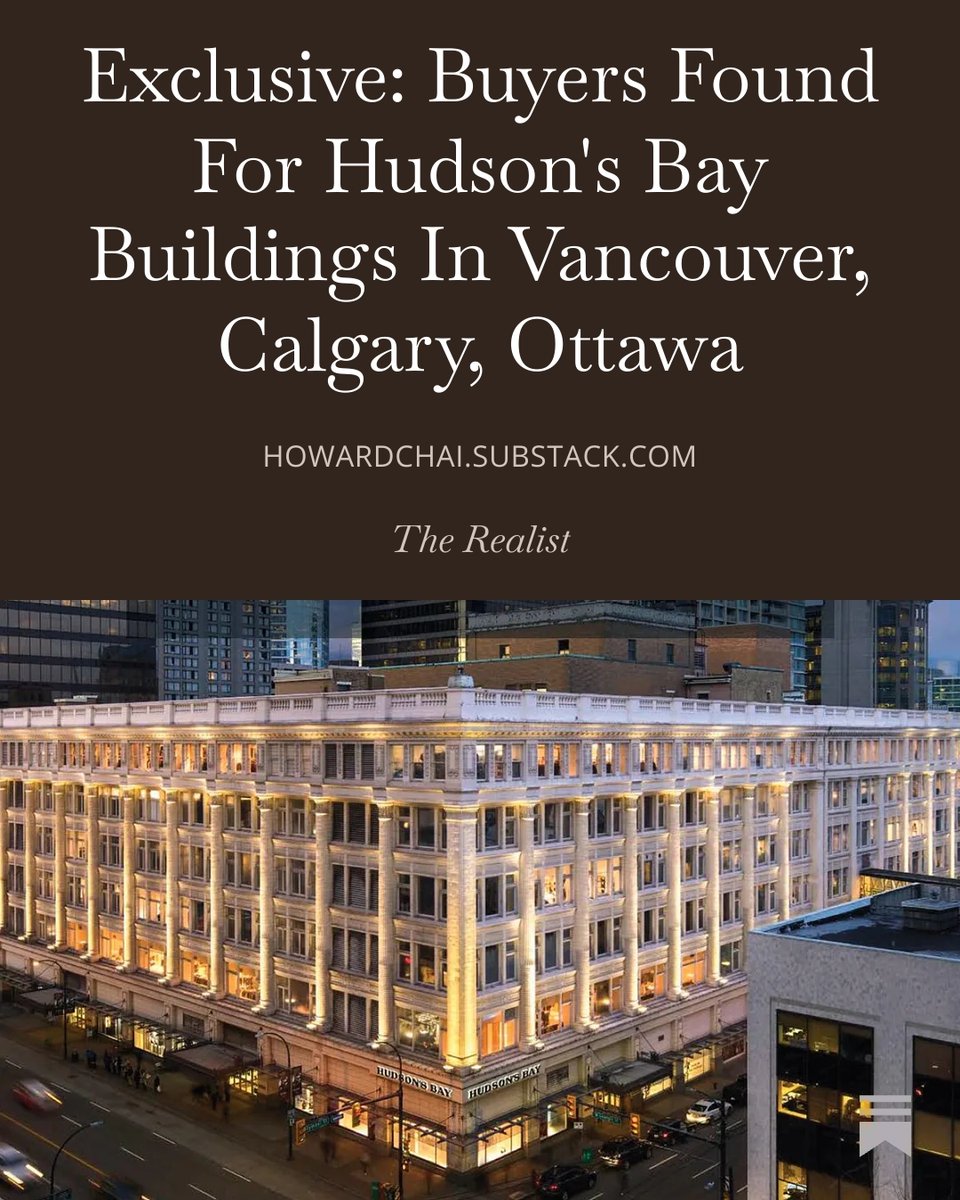 SCOOP: Buyers have been found for the Hudson's Bay Buildings in Vancouver (Onni Group), Calgary (Astra Group), and Ottawa (Claridge Homes).

All still pending court approval + closing. Prices have been redacted. (I'm working on it.) #vanRE 

Full story: 

howardchai.substack.com/p/hudsons-bay-…