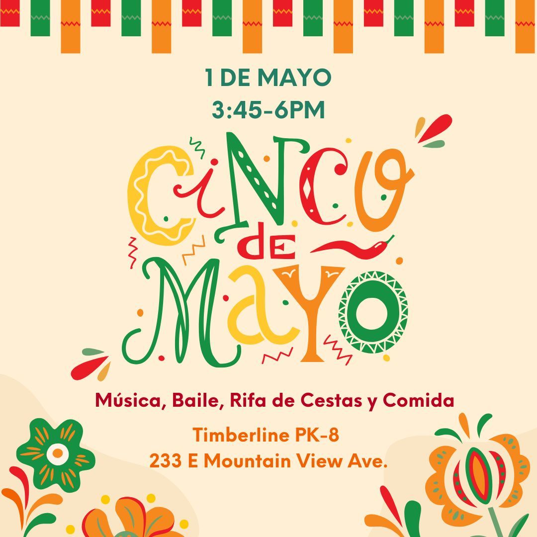 TimberlinePK8's tweet photo. Join us for the annual Timberline Cinco de Mayo Festival on Friday, 5/1 at 3:45 PM. Bring the whole family for an afternoon of fun, celebration, and community. We hope to see you there! @KarlaAllenbach #SkylineCommunityStrong #StVrainStorm #StVrainAdvantage @SVPriorityPrgms https://t.co/HLcJffChVe