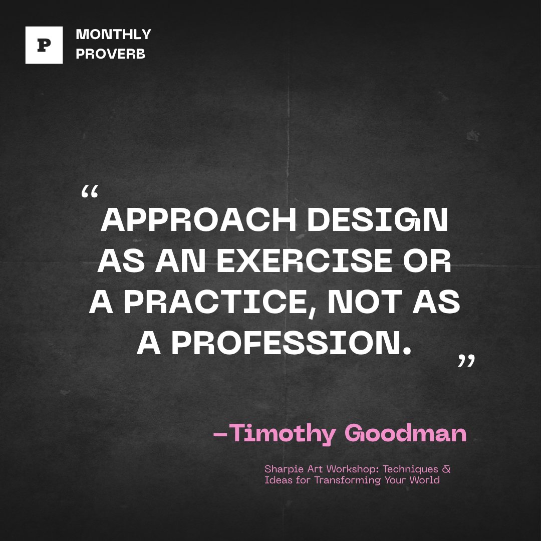 ProverbAgency's tweet photo. A reminder to stay curious, keep showing up, and let the process shape you. This quote is from designer and author Timothy Goodman https://t.co/mJNsbTGEDx