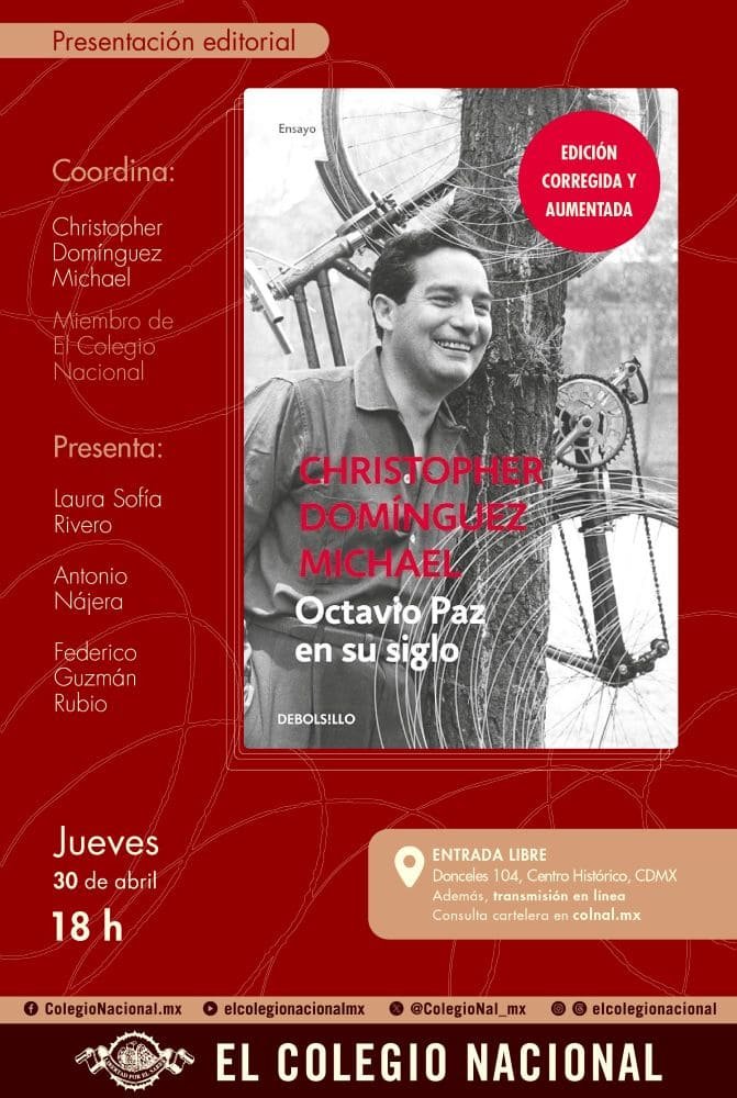 Mañana estaré, junto con Laura Sofía Rivero y Antonio Nájera, presentando la magnífica biografía de Octavio Paz, escrita por Christopher Domínguez Michael. La cita es en El Colegio Nacional, a las 18:00.
Hablaremos de poesía e historia, sí, y también de los maravillosos chismes