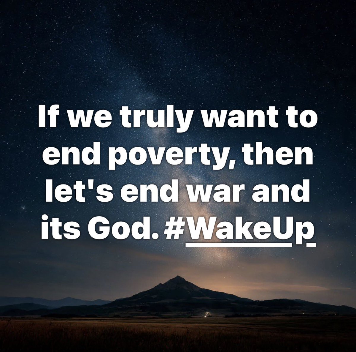 AWAWA1055's tweet image. If we truly want to end poverty, then let's end war and its God. #WakeUp