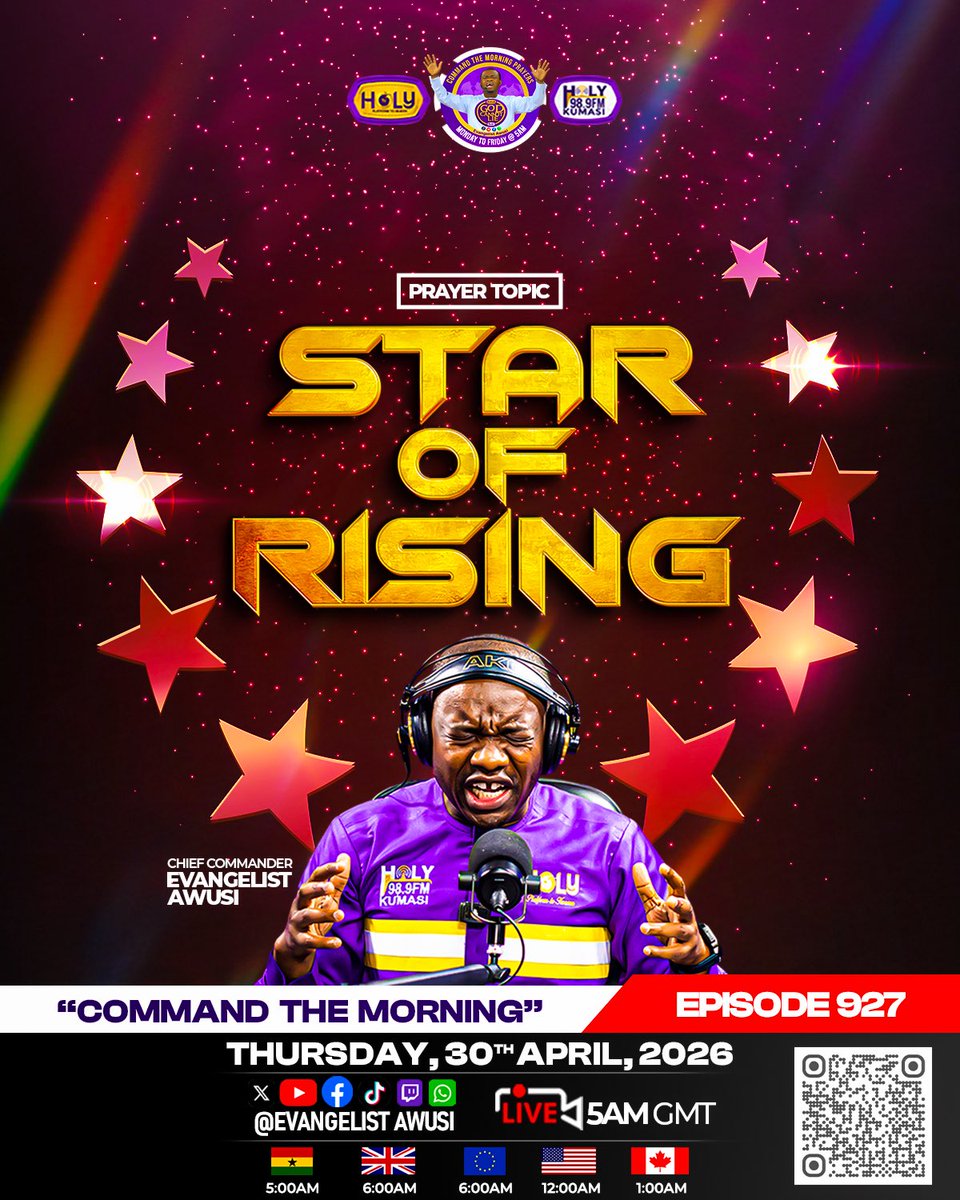evangelistawusi's tweet image. 🔥STAR OF RISING🕊️

📺 COMMAND THE MORNING
🎯 Episode 927
📅 Thursday, 30th April, 2026
⏰ LIVE – 5:00AM GMT

👉 Join LIVE on:
📱 Facebook | YouTube | TikTok | Instagram
@Evangelist Awusi

#CommandTheMorning
#OpenHeavens
#FamilyBreakthrough
#PrayerFire
#MorningPrayer