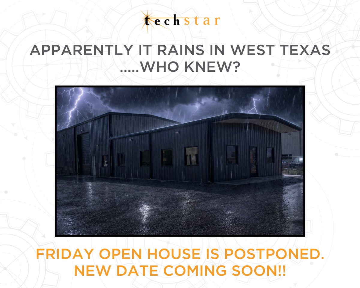 TechStarIS's tweet photo. Apparently, it rains in West Texas.... Who knew? Open House is postponed. As this was a predominantly outside event. We’ll run it back soon. New date coming soon! https://t.co/oY3YSic1fv