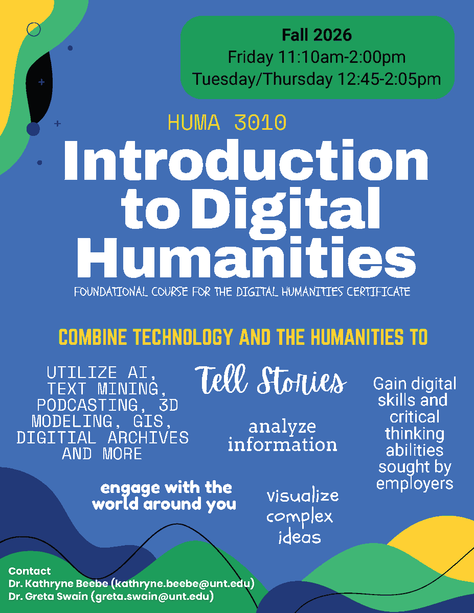 UNTCLASSadvisor's tweet photo. Looking for an advanced elective this Fall?

Consider Introduction to Digital Humanities! This course has no prerequisites and is open to students from any major. https://t.co/bSHglslqUW