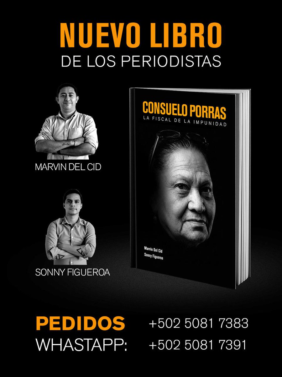 CONSUELO PORRAS #LaFiscalDeLaImpunidad

El nuevo libro de <a href="/marvindelcid/">marvindaviddelcid</a> y <a href="/Sonny_Figueroa/">Sonny Figueroa</a> 

Pedidos ⬇️
wa.me/50250817391 
wa.me/50250817383