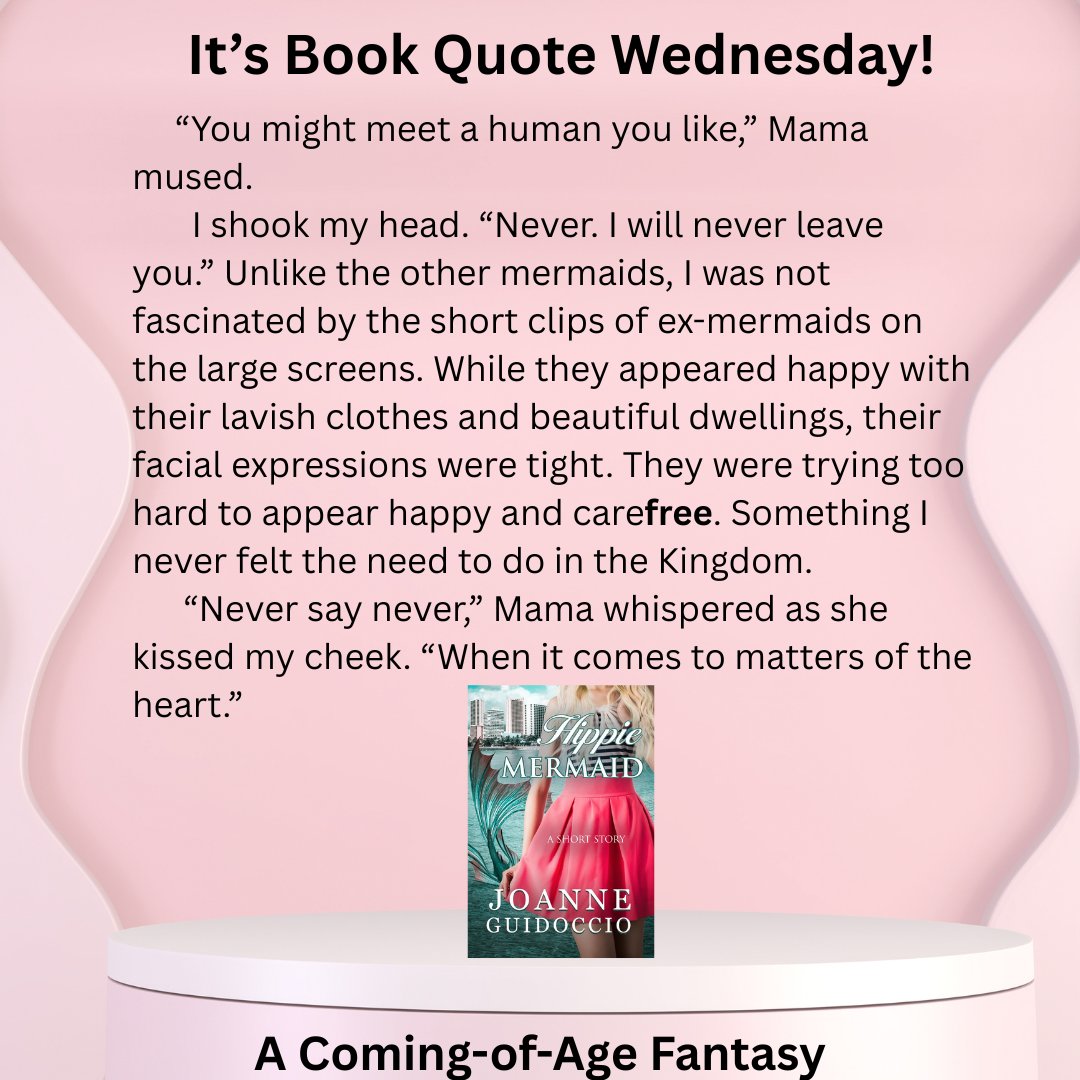 JoanneGuidoccio's tweet image. It's Book Quote Wednesday! Today's word: FREE. #Excerpt is from HIPPIE MERMAID, a coming-of-age #fantasy. #bookqw #mermaidtransformation