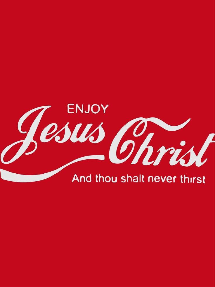 Coca-Cola can’t quench your thirst, only Jesus can: