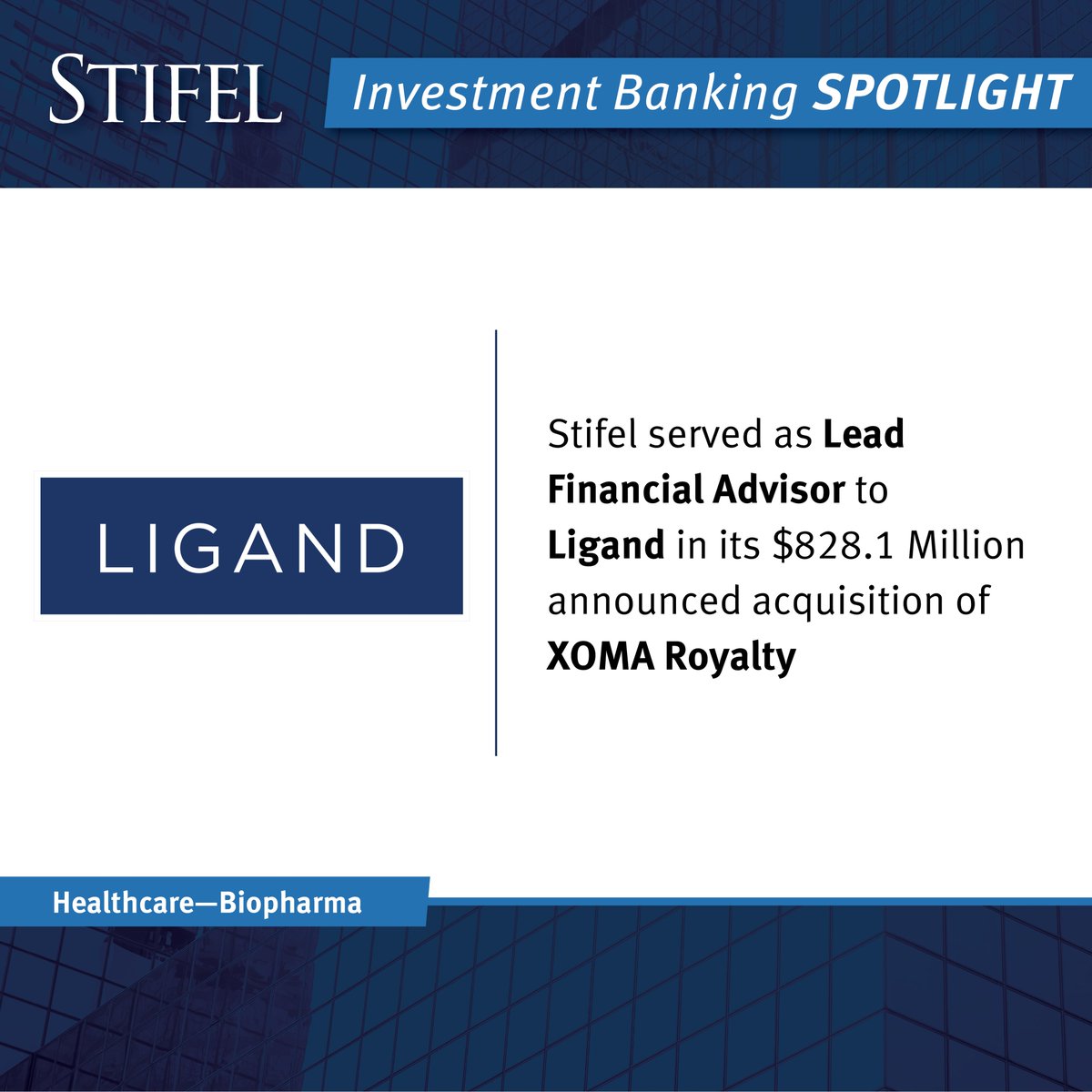 StifelInst's tweet image. Stifel was honored to serve as lead financial advisor to Ligand Pharmaceuticals in its $828.1 million announced acquisition of XOMA Royalty. Learn more: investor.ligand.com/news-and-event…

#investmentbanking #financialadvisor #acquisition #healthcare #biopharma