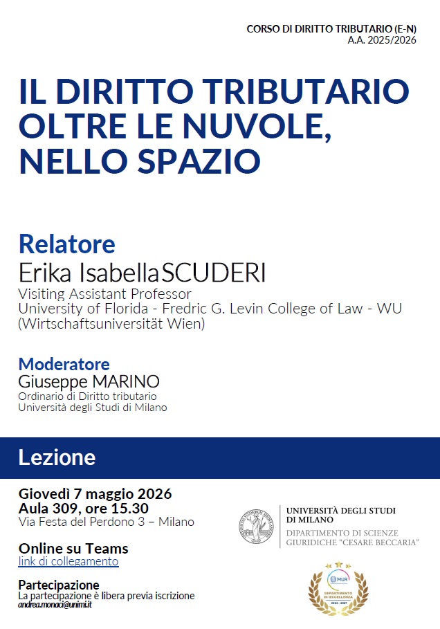 DSGBeccaria's tweet photo. Lezione aperta @LaStatale Milano 'IL DIRITTO TRIBUTARIO OLTRE LE NUVOLE, NELLO SPAZIO' #Relatore  Isabella SCUDERI Visiting Assistant Professor #University of Florida #Moderatore Giuseppe MARINO, Ordinario di Diritto tributario @ODG_CNOG @OrdineAvvMilano @OdcecMilano  @follower https://t.co/0VaJvMI0z5