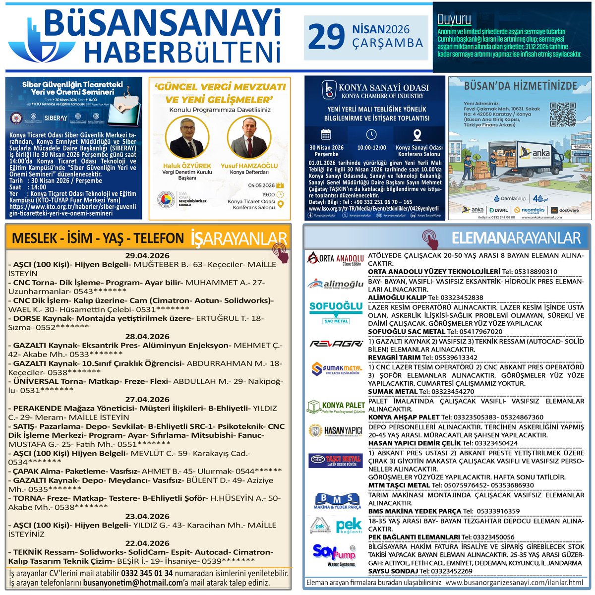 29.04.2026 Büsan Bülten #AŞ #LTD #SermayeTutarları #Duyuru #SiberGüvenlikSemineri #GüncelVergiMevzuatı #YeniGelişmeler #YeniYerliMalıTebliği #AnkaPromosyon #29Nisan #çarşamba #BüsanSanayi #BusanIndustry #büsan #busan #işarayanlar #elemanarayanlar #BüsanBülten