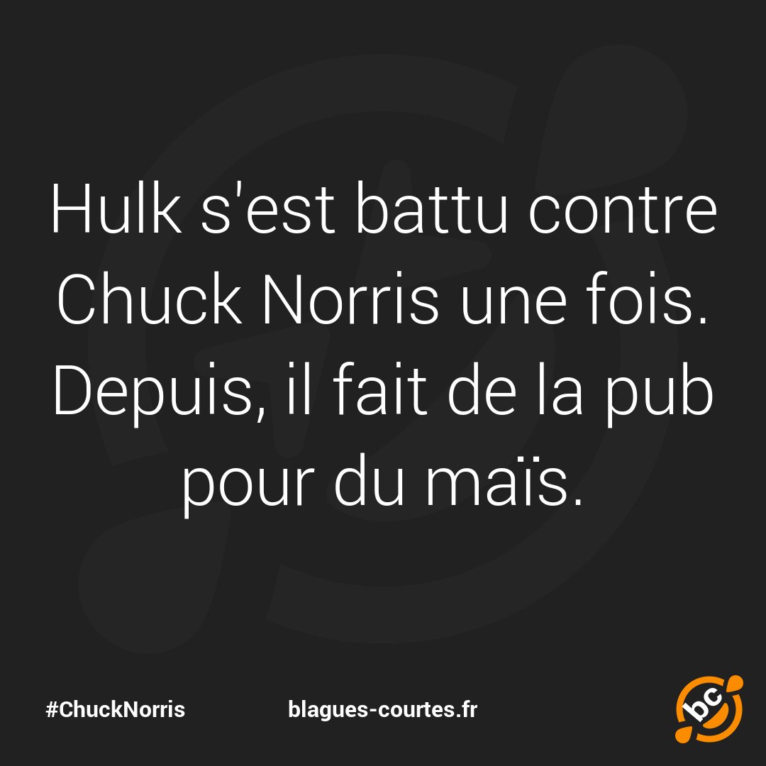 bLaGuEscOuRtEs_'s tweet image. 🤣 Hulk et Chuck Norris…
▶️ blagues-courtes.fr/b10136
#blague #humour #drole #comique #rire #chucknorris #hulk #maïs