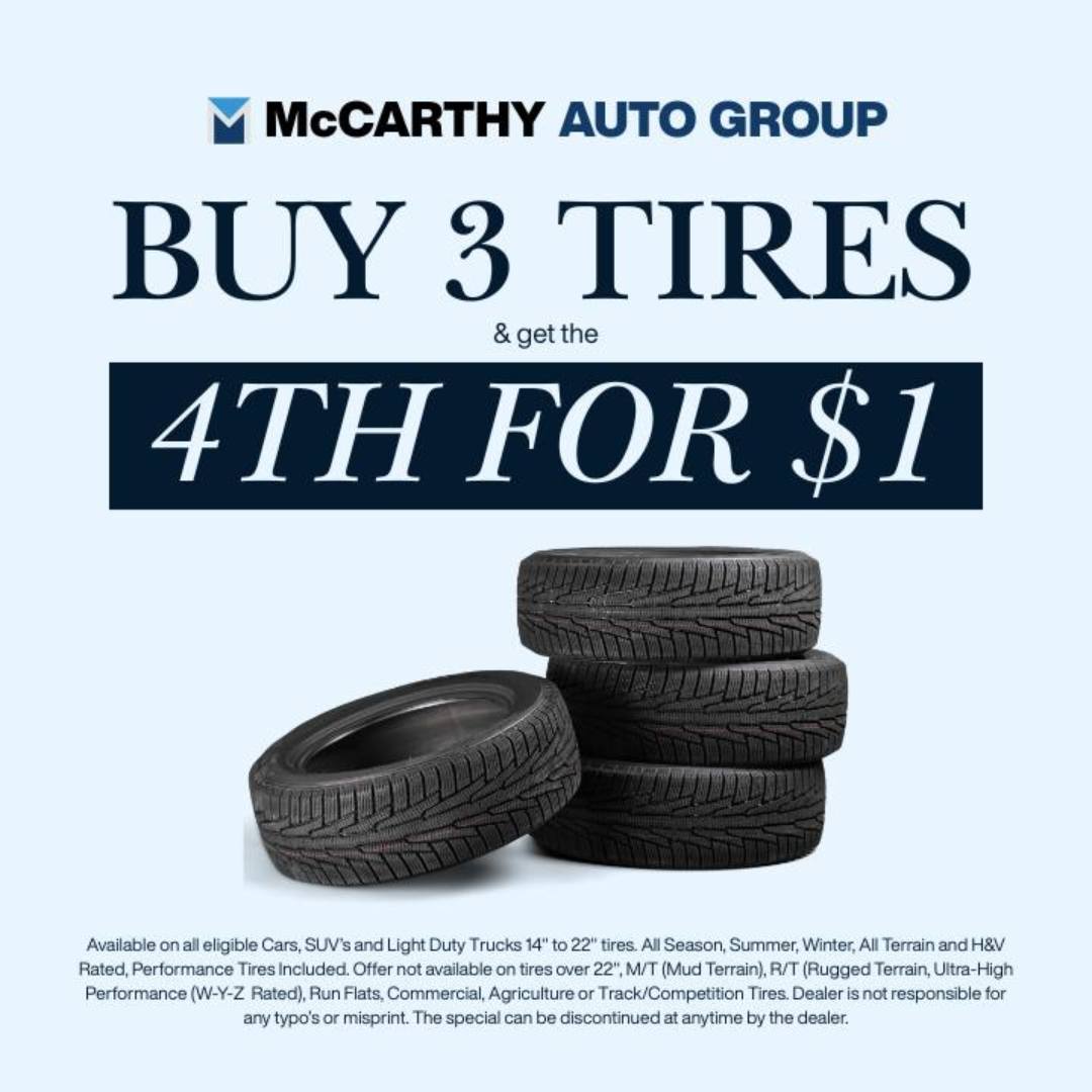 BUY 3 TIRES, GET THE 4TH FOR $1

Schedule service here: ow.ly/wy2S50YPqqo

Now at all McCarthy Auto Group locations.

Now through the end of April only.

#McCarthyAutoGroup #TireSale #Buy3Get1 #CarCare #KCDeals #AutoService #SummerReady #SpringSavings #RoadTripReady