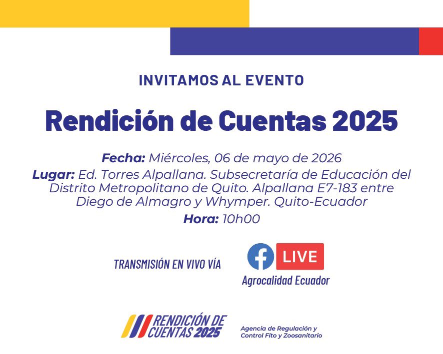 AgrocalidadEC's tweet photo. #Quito | #Agrocalidad invita a la ciudadanía a participar del evento de Rendición de Cuentas período 2025, en cumplimiento con lo establecido en el Artículo 89 de la Ley Orgánica de Participación Ciudadana.

📆 Miércoles, 6 de mayo de 2026
⏰ 10:00
📍 Auditorio Alpallana https://t.co/ybu6xfj8Gx
