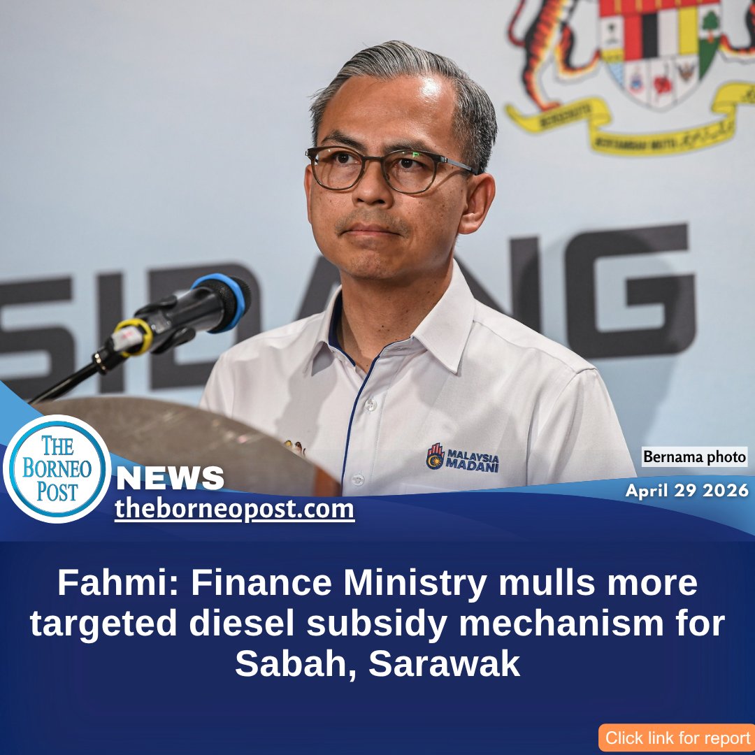 theborneopost's tweet image. Finance Ministry is studying a more targeted diesel subsidy mechanism for Sabah and Sarawak, similar to BUDI95, says Fahmi Fadzil.
theborneopost.com/2026/04/29/fah…

#DieselSubsidy #Sabah #Sarawak #BUDI95