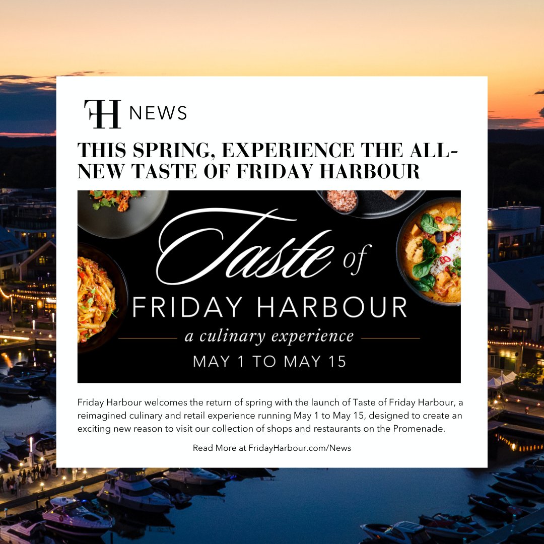 FridayLiving's tweet photo. Friday Harbour welcomes the return of spring with the launch of Taste of Friday Harbour, a reimagined culinary and retail experience running May 1 to May 15...

Read More at https://t.co/it3nj0C9Wp https://t.co/me7o7vE2xb
