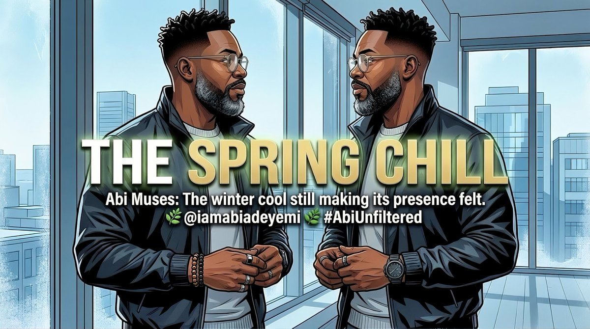 iamabiadeyemi's tweet image. The calendar says new season, but the old conditions will still try to hold you back. Do not let the lingering chill stop your forward momentum. Push through the resistance today.
#Mindset #TakeAction #Focus #Growth