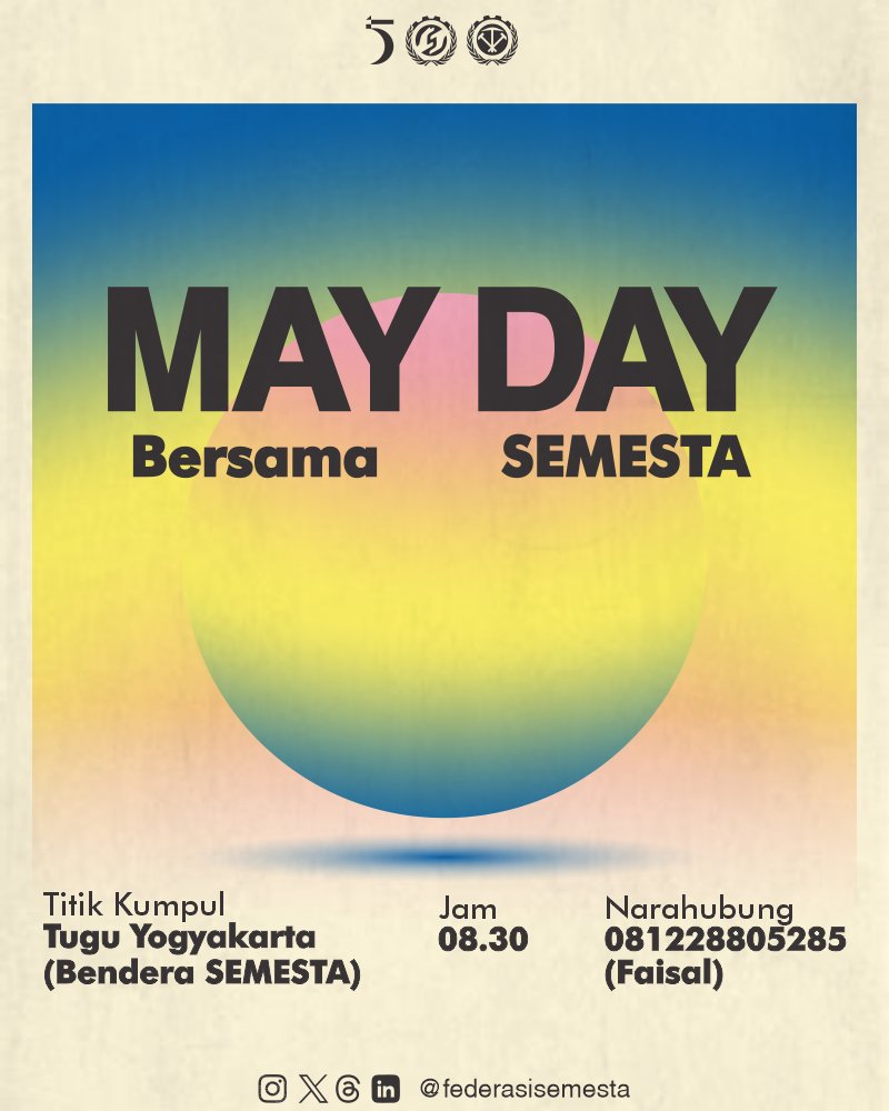 FederasiSEMESTA's tweet photo. Dua hari lagi kita turun ke jalan🏃🏻‍♂️🏃🏻‍♂️

May Day bersama SEMESTA. Tuntut upah layak, hapus outsourcing, hunian terjangkau, jaminan sosial untuk semua.

📍 Tugu Yogyakarta (Bendera SEMESTA)
⏰ 08.30 WIB, 1 Mei 2026
📞 081228805285 https://t.co/IudooNBADu