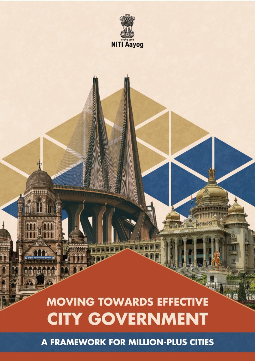 itsmeharsh_09's tweet photo. NITI Aayog has released its report titled “Moving Towards Effective City Government – A Framework for Million-Plus Cities”, proposing most significant municipal governance reforms. Key recommendations are as follows: https://t.co/Xjczx52jRo