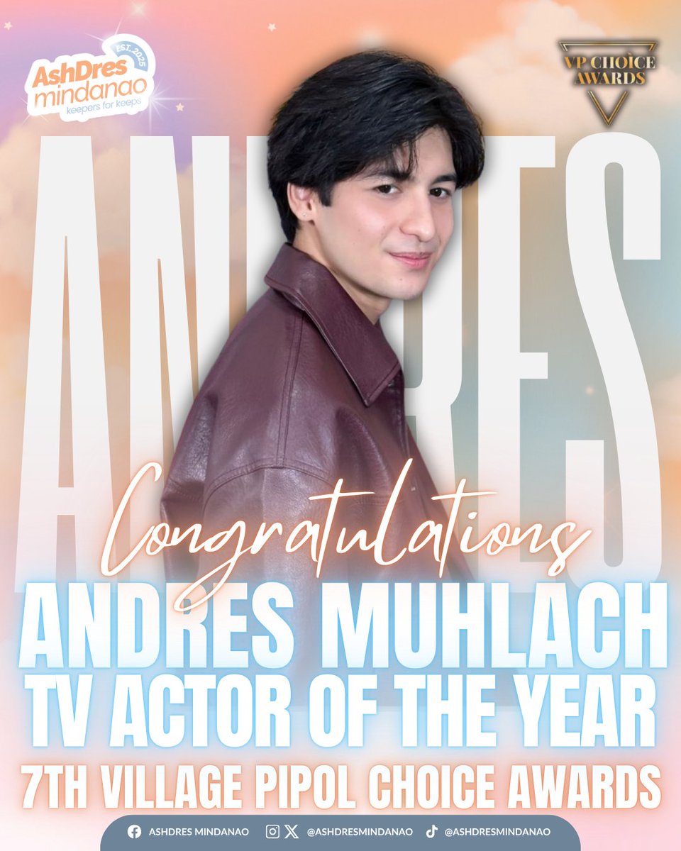 ashdresmindanao's tweet photo. CONGRATS ANDRES MUHLACH FOR WINNING TV ACTOR OF THE YEAR (AMNSE)  AT 7TH VPCA🏆

For your outstanding portrayal of Keifer in Ang Mutya ng Section E, you brought depth, charm, and authenticity that truly resonated with viewers. A performance that proved your range and growing excellence as an actor.

We are so proud of you

#AshDres #AshtineOlviga #AndresMuhlach #AshDresMindanao