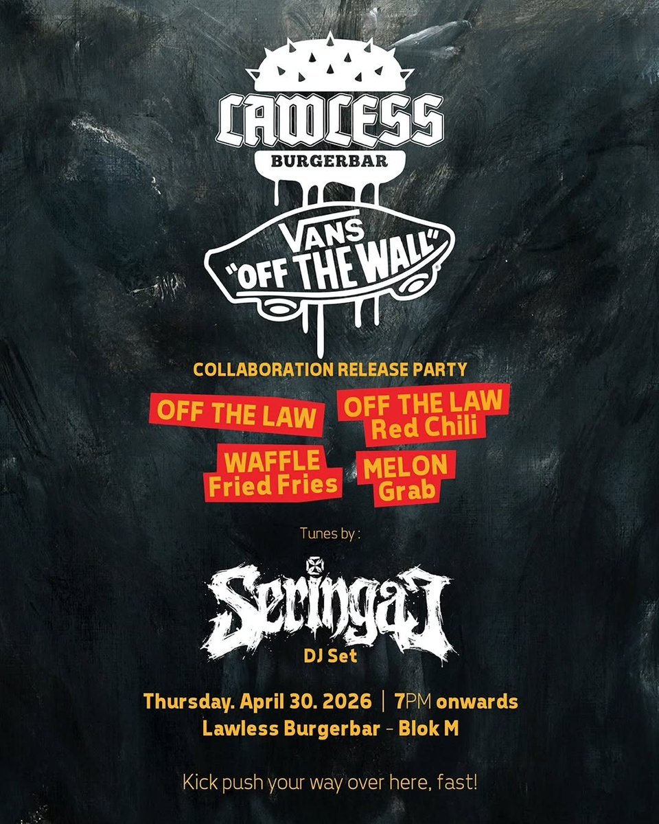 RFwebzine's tweet photo. "OFF THE LAW" V2 by Vans Indonesia x Lawless Burgerbar is coming to you on April 30th with Seringai DJ set. Hey ho let's go!

#RadioactiveForce https://t.co/muPmJACXOK