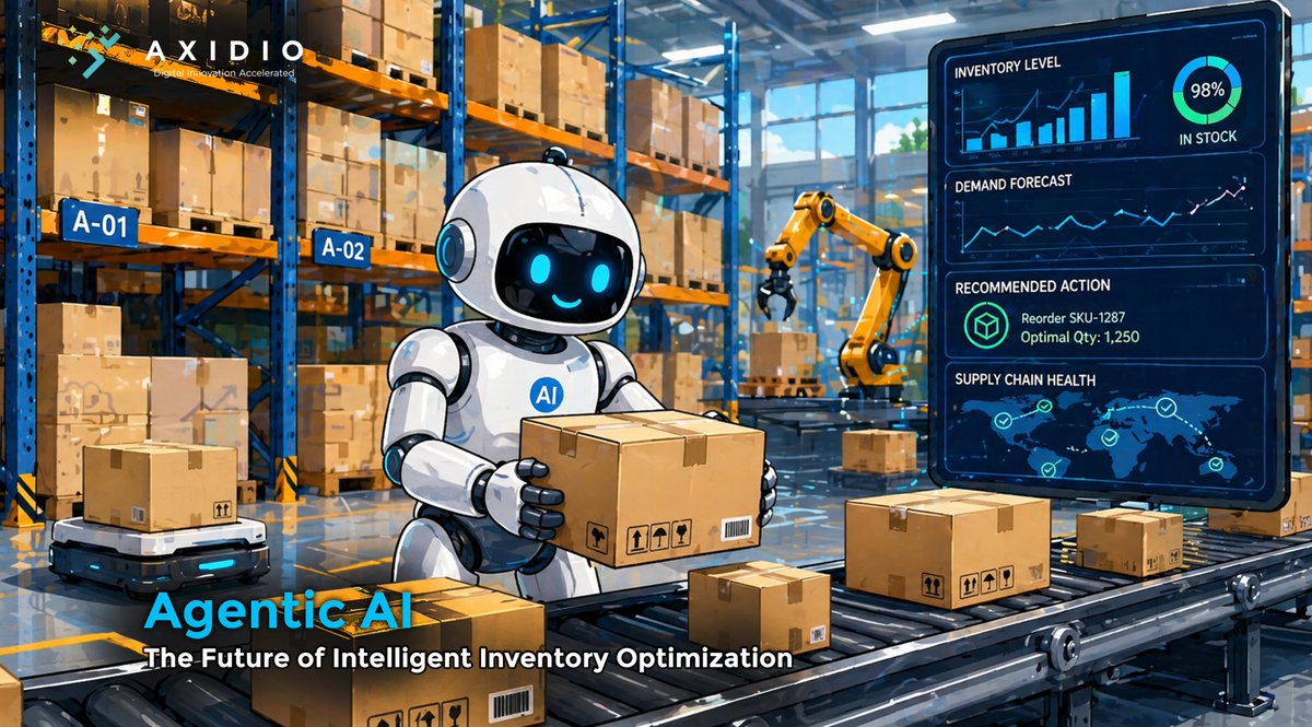 axidio's tweet photo. Static inventory planning is outdated.
Agentic AI continuously senses demand shifts and autonomously optimizes inventory in real time - reducing stockouts, excess stock, and delays.
Read more: https://t.co/l4UUsKgmJj
#Axidio #SupplyChain2026 #AgenticAI #InventoryOptimization https://t.co/eYybdKuf2Y
