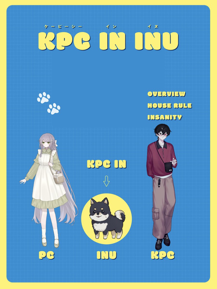 ▼ CoC『KPC IN INU』

KPC/KP：狗養 依和/ラク
PC/PL：リラ/とま

🐕🐾