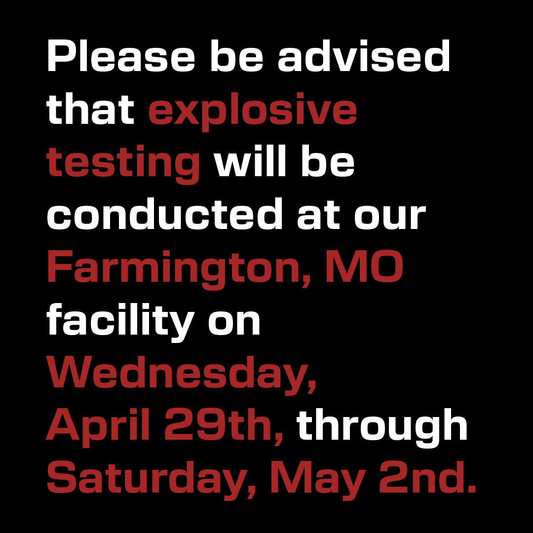 ASUSAONE's tweet photo. Please be advised that explosive testing will be conducted at our Farmington, MO facility from Wednesday, April 29th, through Saturday, May 2nd.

Testing will take place today from 11:00 AM to 5:00 PM, and from sunup to sundown each day through Saturday. https://t.co/u6JscpTqDW