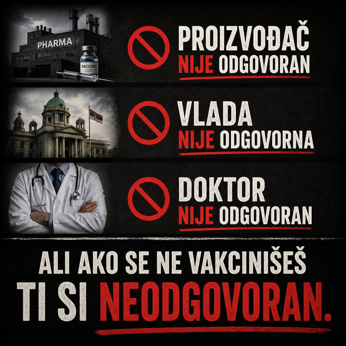 Jbg ,  ako se vakcinišeš si mrtav , tako da biram da sam neodgovoran... i živ..
