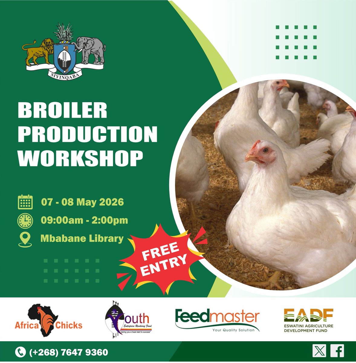 agriceswatini1's tweet image. 🔌 Broiler Production Workshop 
📍 Mbabane Library 
📅 7- 8 May 2026
⏲️ 9 am

It's FREE of Charge. Come and get empowered!

#asidlekwetfu #EmpoweringFarmers