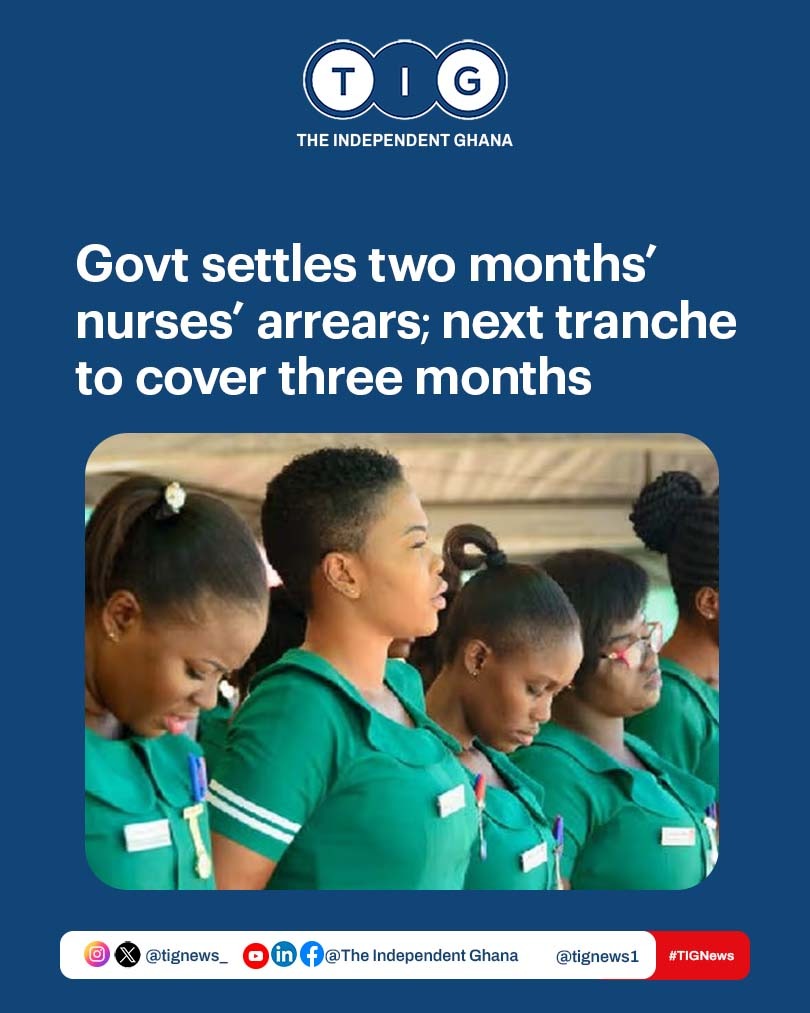 tignews_'s tweet image. Govt settles two months' nurses' arrears; next tranche to cover three months

#TIG #TIGNews 
Biggest Drill | Sammy Gyamfi | Ernest Nuamah |