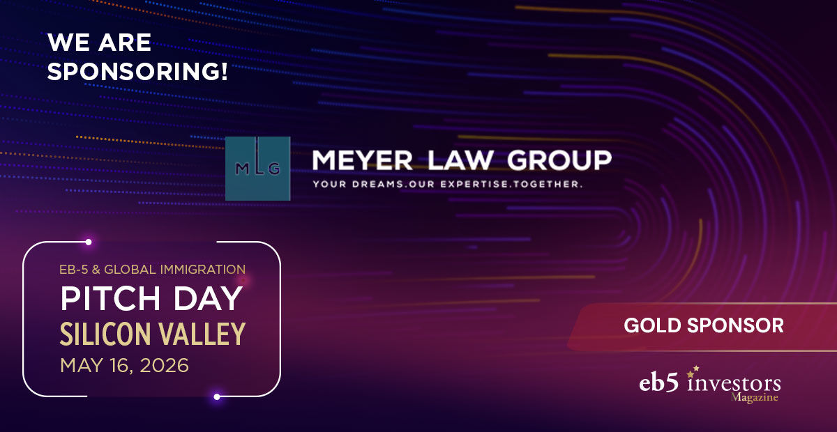 EB5InvestorsMag's tweet image. We are proud to have Meyer Law Group as a Gold sponsor of our EB-5 &amp;amp; Global Immigration Pitch Day in Silicon Valley on May 16, 2026! Book now:
eventbrite.com/e/eb-5-global-…

#eb5 #eb5visa #eb5program #investors #usa #visa #usvisa #immigration #siliconvalley #h1b #f1