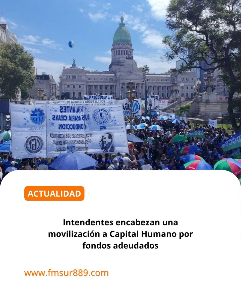 fmsur889ok1's tweet image. #actualidad #intendentes encabezan una movilización a #capitalhumano por fondos adeudados