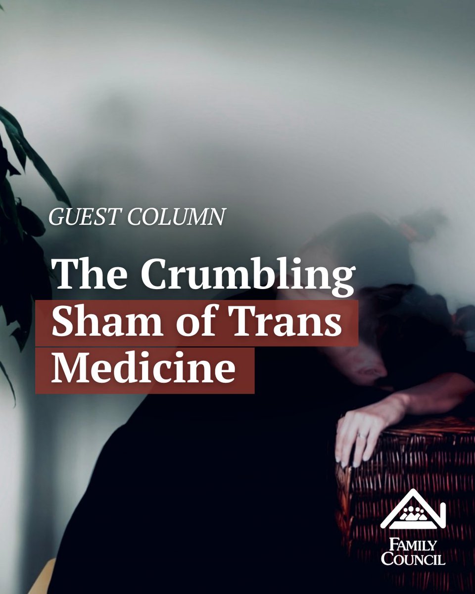 FamilyCouncil's tweet image. The Crumbling Sham of Trans Medicine 
familycouncil.org/?p=33628
#arpx #arleg #arnews #Arkansas