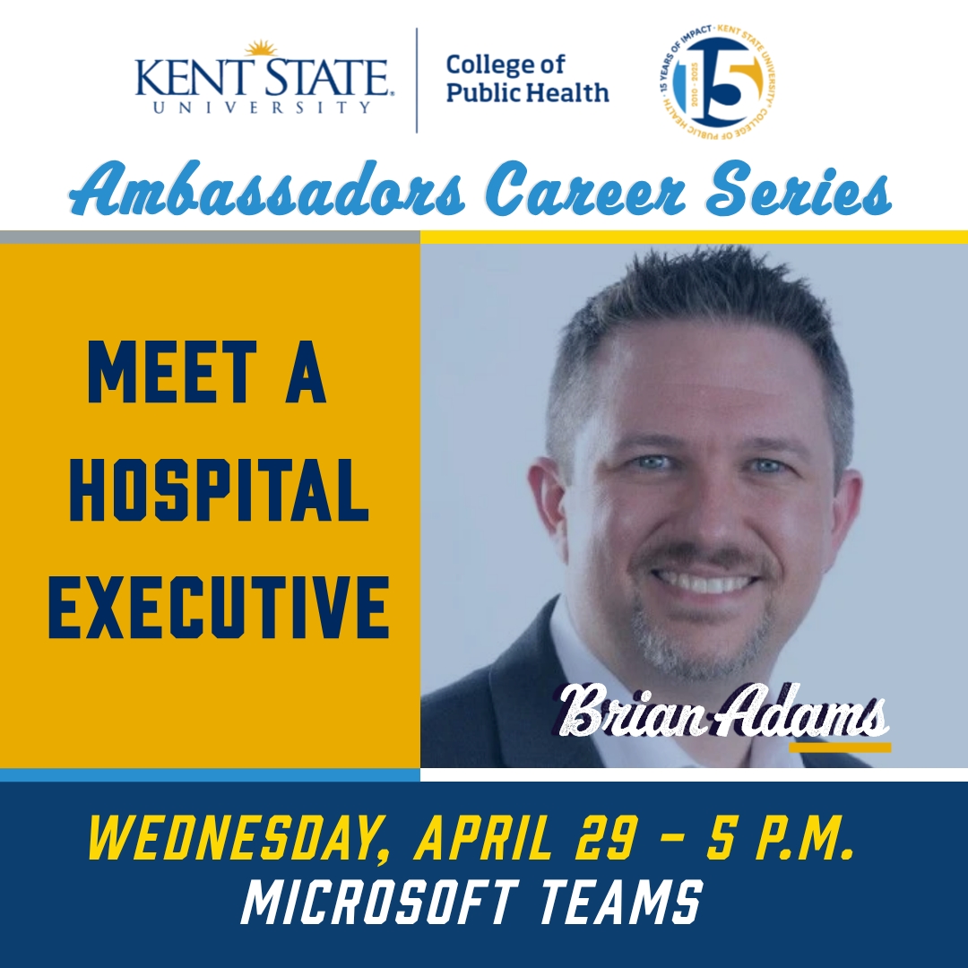 KentCPH's tweet photo. Join the last career session of the semester and meet a hospital executive! Today at 5 pm, on Microsoft Teams, Brian Adams, COO at UH Portage Medical Center, will talk about his career in healthcare administration and opportunities for students: https://t.co/AmiDoDv2uD https://t.co/P5aegK8wq3