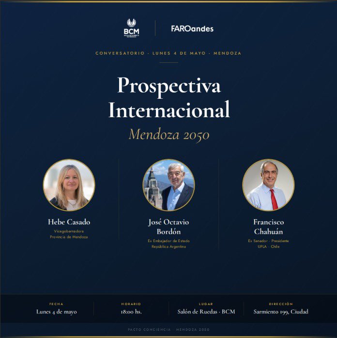 Nuestro presidente, Francisco Chahuán, participará como panelista en el encuentro Prospectiva Internacional: Mendoza 2050, una instancia de diálogo de alto nivel sobre el presente y futuro de la inserción internacional.
La Bolsa de Comercio de Mendoza, junto a FARO Andes,