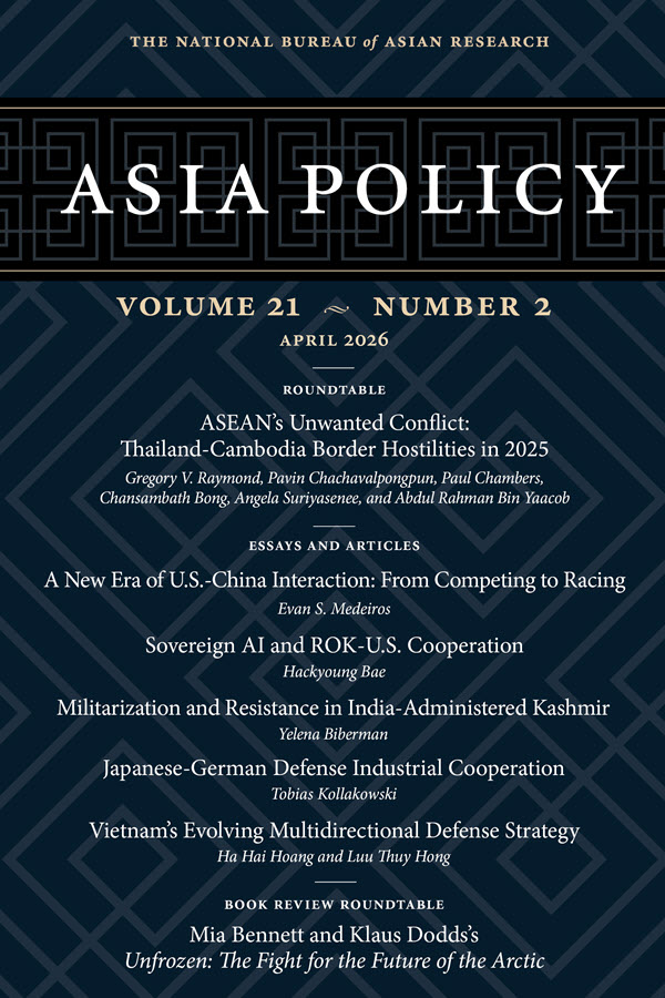 NBRnews's tweet image. NEW ISSUE of Asia Policy: #Thailand-#Cambodia border conflict, #USChina #tradewar, South Korea’s sovereign #AI strategy, #India‑controlled #Kashmir, Japanese-German defense industrial ties, and #Vietnam’s defense diplomacy, the future of the #Arctic. nbr.org/publication/as…