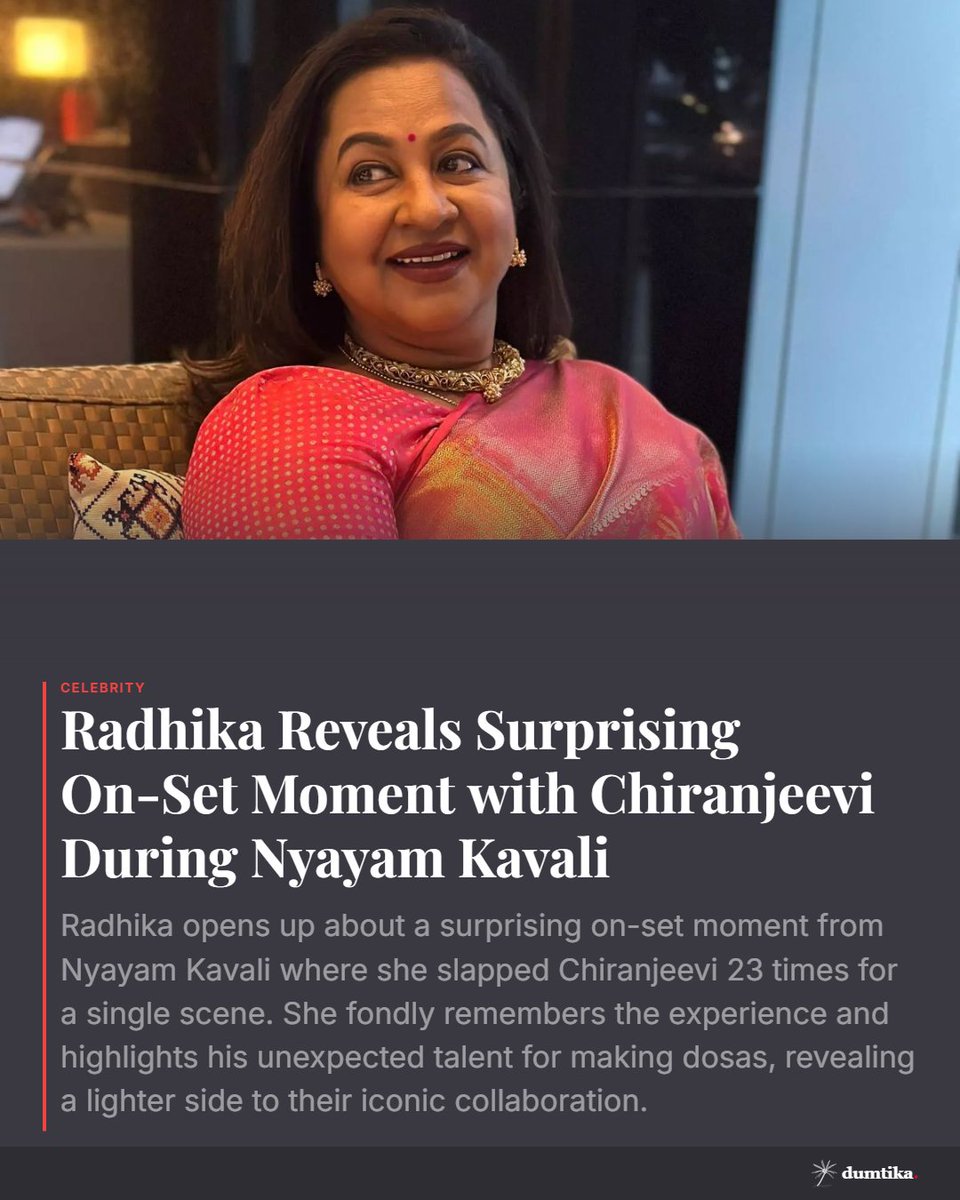 DumtikaMedia's tweet image. Radhika dishes out a surprising on-set story from #NyayamKavali! She slapped Chiranjeevi 23 times for one scene and also praises his legendary dosa-making skills 🍽️🎬 #Tollywood #Throwback