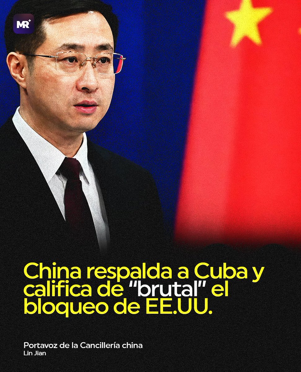 #China reafirmó su respaldo a #Cuba y rechazó las acusaciones de #EstadosUnidos, defendiendo su cooperación como transparente y legítima. Beijing denunció el bloqueo y las sanciones como medidas ilegales que afectan al pueblo cubano y vulneran su derecho al desarrollo