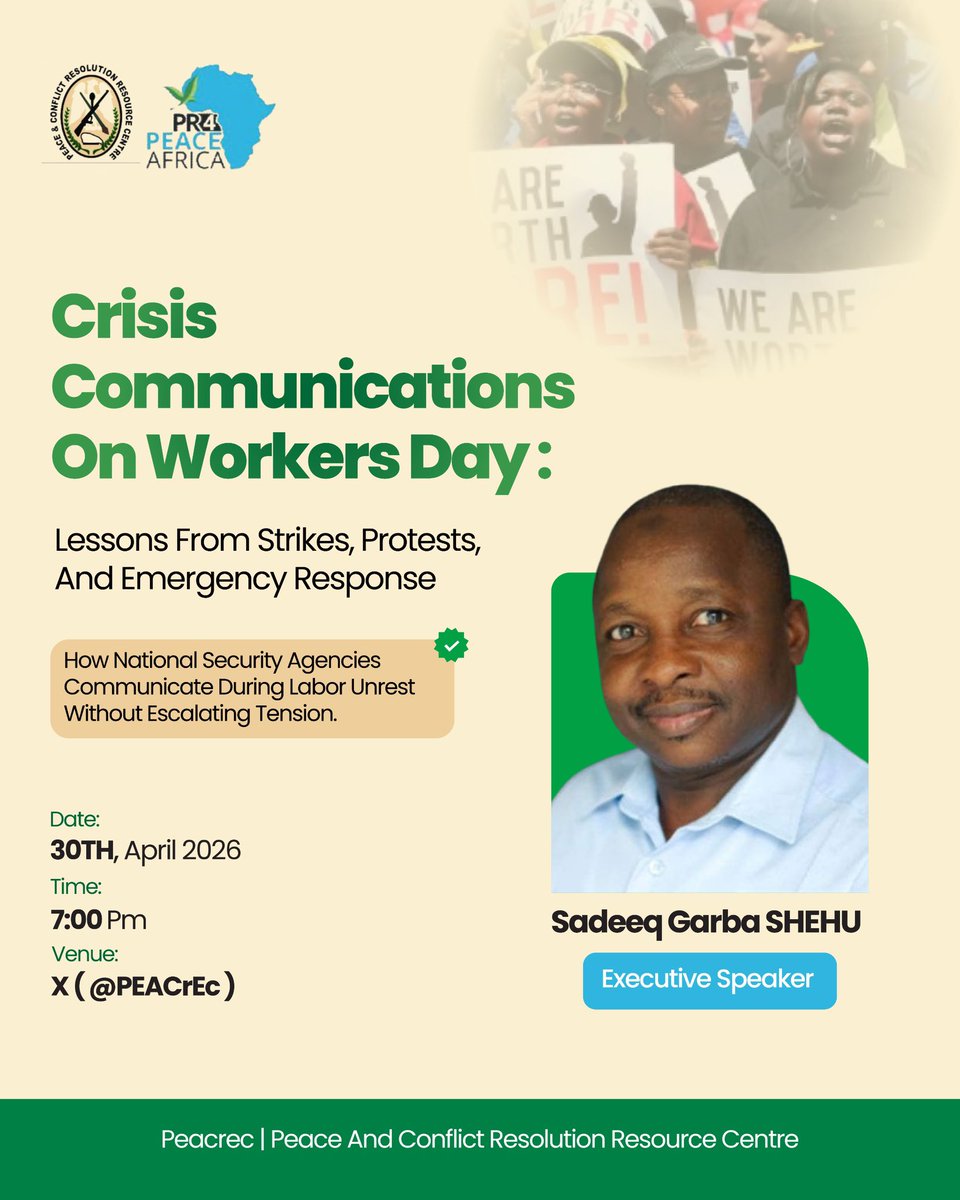 PEACrEc1's tweet image. Crisis Communications on Workers’ Day: how security agencies manage strikes, protests &amp;amp; unrest without escalation.

Sadeeq Garba Shehu (35+ yrs experience in peace &amp;amp; security).

📅 Apr 30, 2026 | ⏰ 7PM | 📍 X (PEACrEc)

#CrisisCommunication #Security