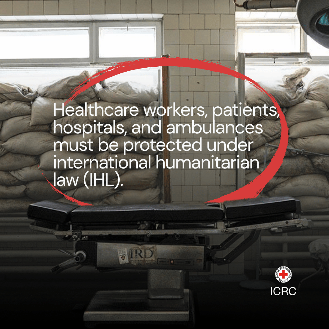 ICRC's tweet image. The laws of war are clear:

Hospitals, ambulances, patients, and healthcare staff are never targets.

Even wars have limits.