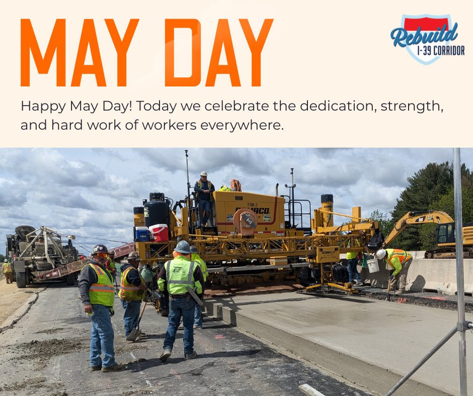 RebuildI39's tweet photo. Happy International Workers' Day! 👷 Today we celebrate the skilled men and women who show up every day to build, pave, and pour, including the crew making Rebuild I-39 happen. None of this works without them. 🧡 #MayDay #RebuildI39 https://t.co/XjcXIf7RqX