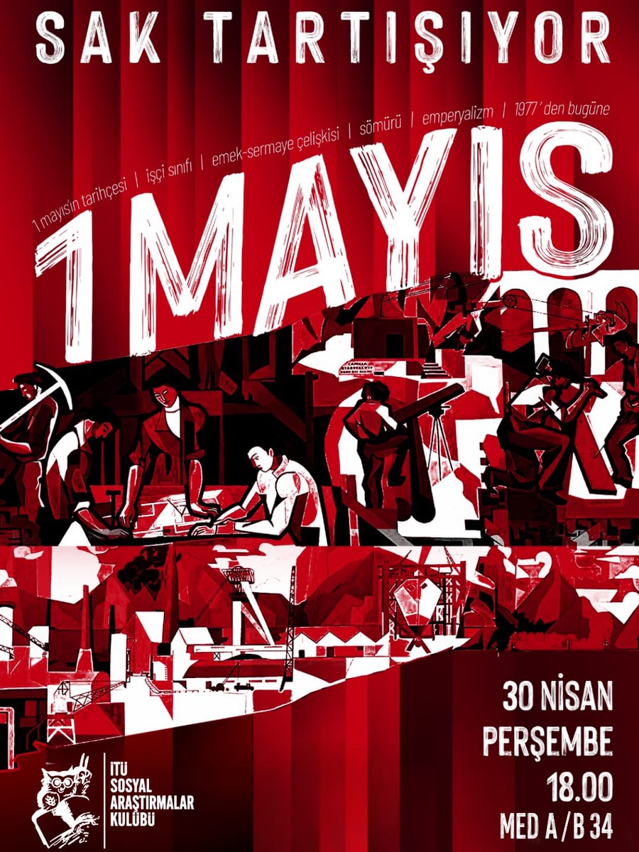 itusak1993's tweet photo. 30 Nisan saat 18.00'de Med B34'te 1 Mayıs'ın tarihini, işçi sınıfını, sınıf siyasetini ve emek sermaye çelişkisini ve bütün bunların çerçevesinden 1 Mayıs'ın güncelliğini konuşacağız.

Tüm arkadaşlarımızı bekliyoruz https://t.co/Q0cbWA1gGu