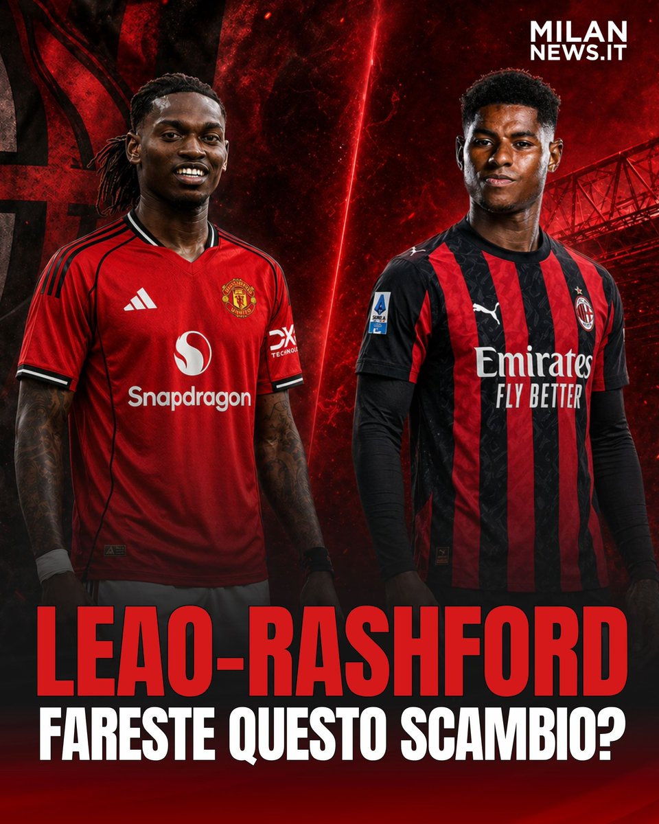 MilanNewsit's tweet image. 👀🔄 𝗦𝗖𝗔𝗠𝗕𝗜𝗢 𝗟𝗘𝗔𝗢-𝗥𝗔𝗦𝗛𝗙𝗢𝗥𝗗?

Il Manchester United sarebbe tornato ad interessati a Rafael #Leao. I Red Devils avrebbero in mentre tre contropartite tecniche da inserire nell’affare tra cui Marcus #Rashford.

Cosa fareste se foste il #Milan?