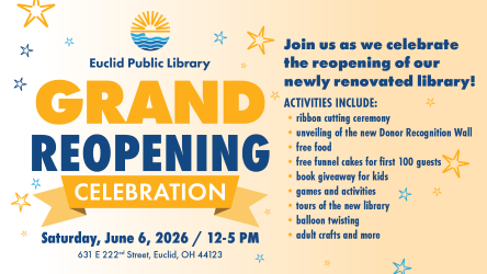EuclidLibrary's tweet image. After a year of renovations, EPL is #reopening its Main Library.  Join us on June 6, noon to 5:00 pm for a fun-filled day of activities, tours, food, and celebrations: euclidlibrary.org/content/grandr…
#OurEuclid #party