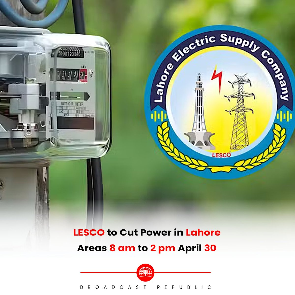 BcastRepublic's tweet image. LESCO to suspend power in parts of Lahore on April 30 from 8 am–2 pm due to maintenance work.
#BroadcastRepublic #Lahore #LESCO
