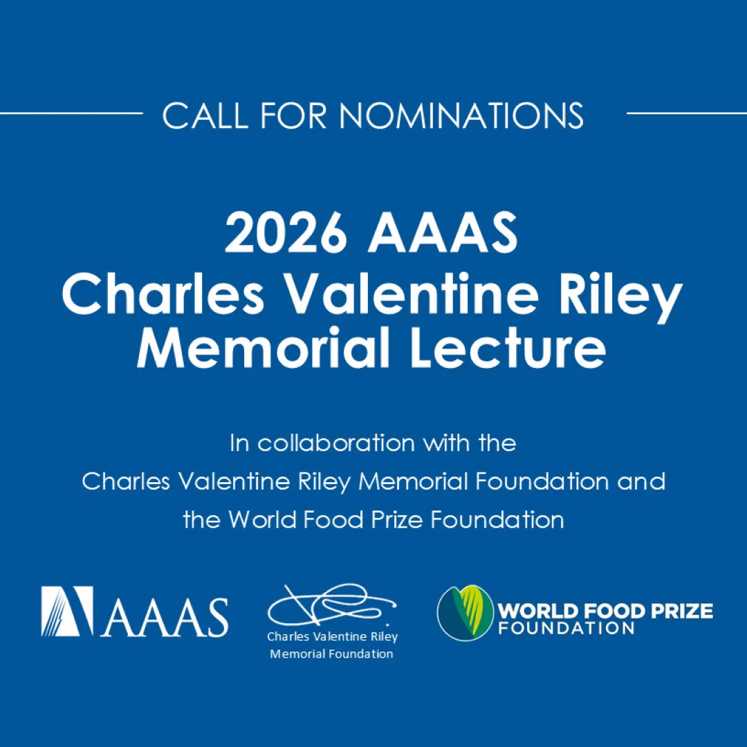 This image promotes the 2026 AAAS Charles Valentine Riley Memorial Lecture, calling for nominations. The logos of the AAAS, the Charles Valentine Riley Memorial Foundation, and the World Food Prize Foundation are displayed at the bottom of the image. The design features a blue background with white text.