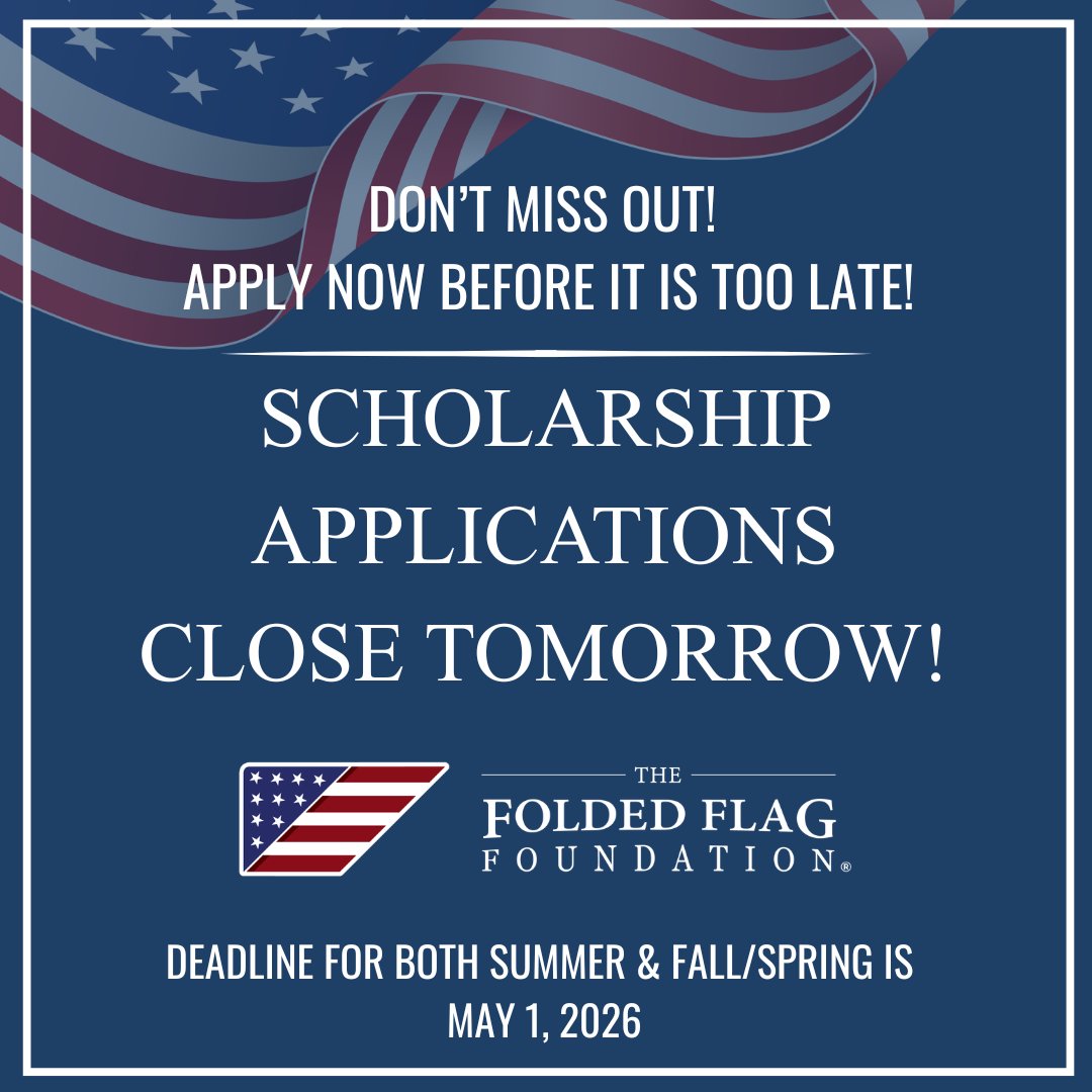 foldedflagorg's tweet photo. 🚨Scholarship Applications Close on 4/30!
 
Get your application submitted before May 1, 2026, at midnight EST! Funding is awarded on a first-come, first-served basis! Apply today before it’s too late!

Questions? Email us at Scholarships@foldedflagfoundation.org https://t.co/7vAaz3hyG4