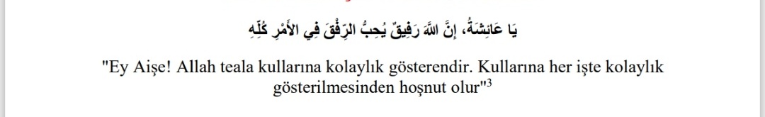 Hz. Muhammed s.a.v:
"Ateş, cana yakın olan, kolaylık gösteren ve yumuşak olana haram kılındı" 

—Ahmed, el'Vara', 303