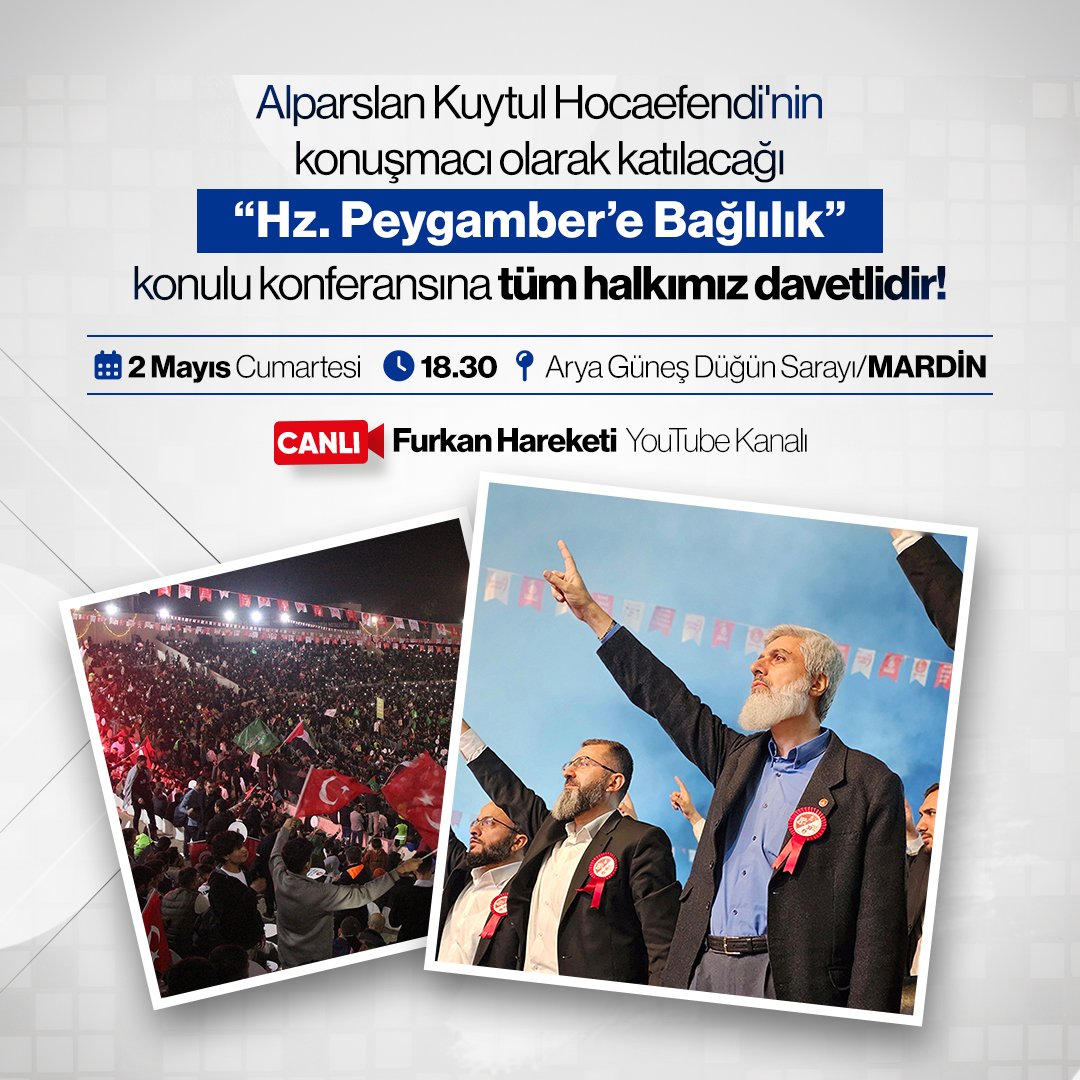 ALPARSLAN KUYTUL HOCAEFENDİ MARDİN 'DE

Alparslan Kuytul Hocaefendi'nin konuşmacı olarak katılacağı "Hz. Peygamber'e Bağlılık" konulu konferansına tüm halkımız davetlidir.

BüyükBuluşma 9Mayısta
#FurkanKonferansları
#AdanadaBüyükBuluşma